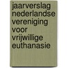 Jaarverslag Nederlandse Vereniging voor Vrijwillige Euthanasie door J. Boesjes