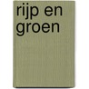 Rijp en groen door J. Snippe