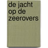 De jacht op de zeerovers door Frank Crisp