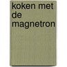 Koken met de magnetron door Hermann Neu