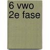 6 Vwo 2e fase by T. van Peppel