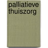 Palliatieve thuiszorg door Onbekend