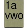 1a Vwo door Jippe van der Meulen