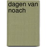 Dagen van noach door Zuurmond
