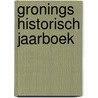 Gronings historisch jaarboek by Unknown