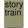 Story train by Unknown