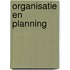 Organisatie en planning