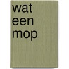 Wat een mop door Wiilly Vandersteen
