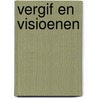 Vergif en visioenen by Unknown