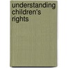 Understanding children's rights door E. Verhellen