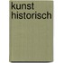 Kunst historisch