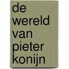 De wereld van Pieter Konijn by Beatrix Potter