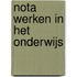 Nota Werken in het Onderwijs