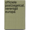 Officiele postzegelcat. verenigd europa door Onbekend