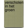 Verscholen in het groen by F.D. Zeiler