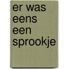 Er was eens een sprookje door Marjaleena Lembcke