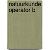 Natuurkunde operator B by Unknown