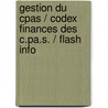 Gestion du cpas / codex finances des c.pa.s. / flash info door Onbekend