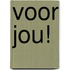 Voor jou!