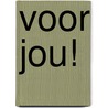 Voor jou! door S. Bartsch