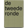 De tweede ronde by A. Blom