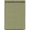 Projectdocumentatie door Onbekend