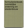Formulierenboek ruimtelijke ordening en stedenbouw by Unknown