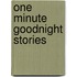 One Minute Goodnight Stories