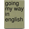 Going my way in english door Marije Wouters