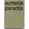 Echtelijk paradijs by Ferney