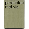 Gerechten met vis by Wiebe Andringa