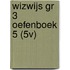 WIZWIJS GR 3 OEFENBOEK 5 (5V)