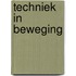 Techniek in beweging