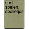 Spel, spelen, spelletjes door D. Pritchard