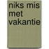 Niks mis met vakantie