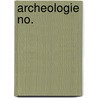 Archeologie no. door Onbekend