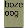 Boze oog door Woude