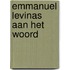 Emmanuel Levinas aan het woord