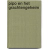 Pipo en het grachtengeheim door Onbekend