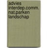 Advies interdep.comm. nat.parken landschap door Onbekend