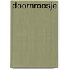 Doornroosje by H. Arnoldus