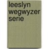 Leeslyn wegwyzer serie by Unknown