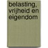 Belasting, vrijheid en eigendom