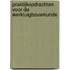 Praktijkopdrachten voor de werktuigbouwkunde