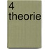 4 Theorie