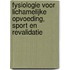 Fysiologie voor lichamelijke opvoeding, sport en revalidatie