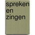 Spreken en zingen