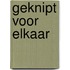 Geknipt voor elkaar