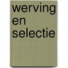 Werving en selectie by E.C. van Hoorn