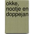 Okke, Nootje en Doppejan